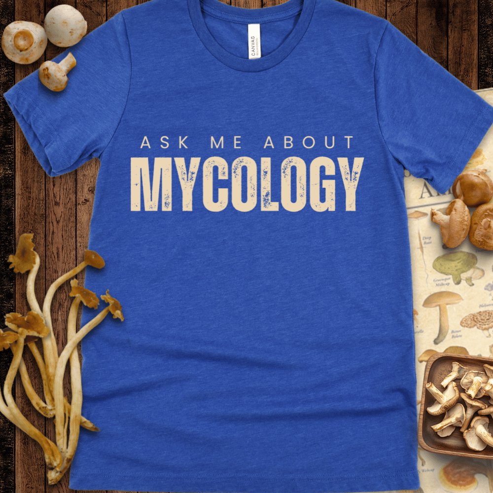 Ask Me About Mycology Tee