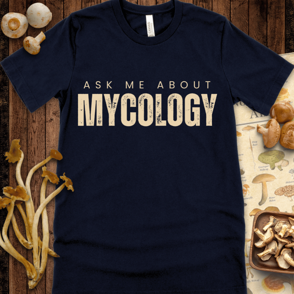 Ask Me About Mycology Tee