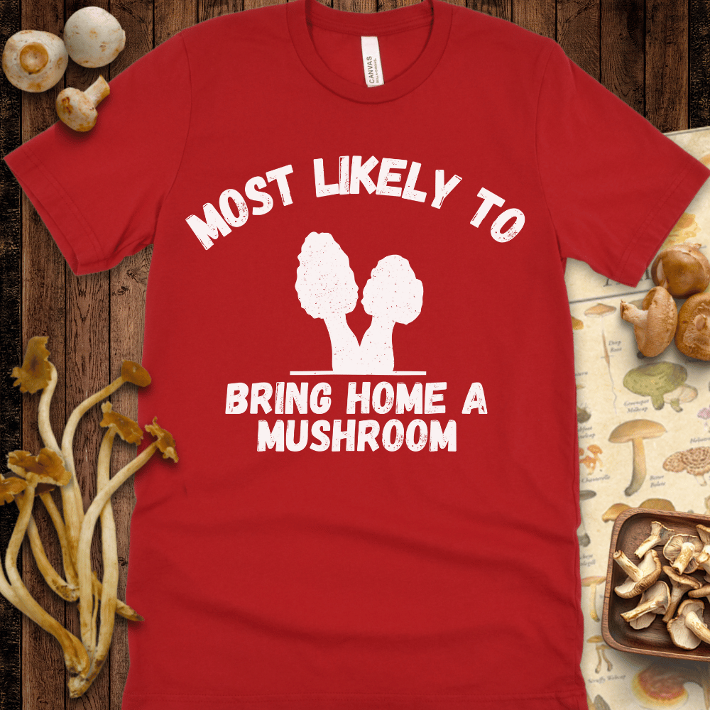 Bring A Mushroom Tee