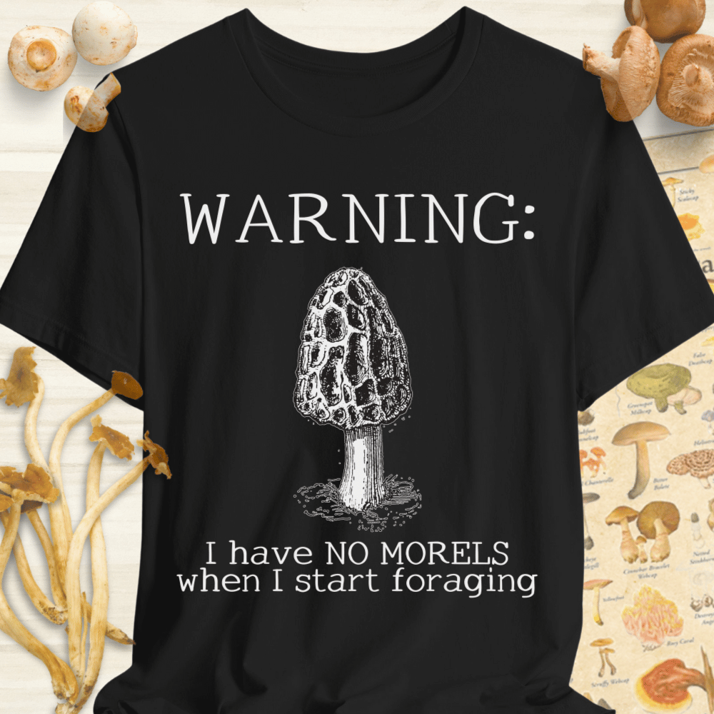 No Morels When Foraging Tee Black