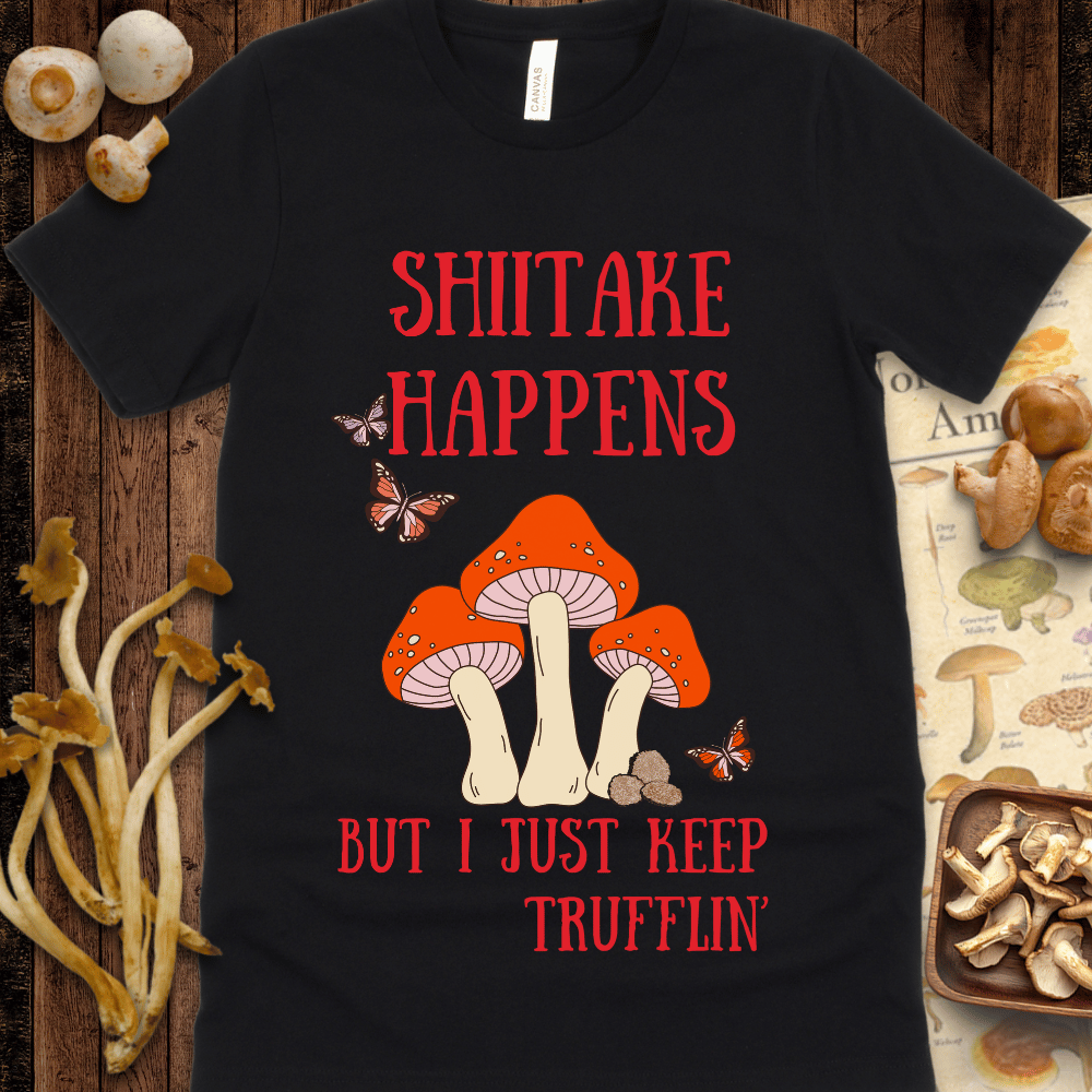 Shitake Trufflin' Tee