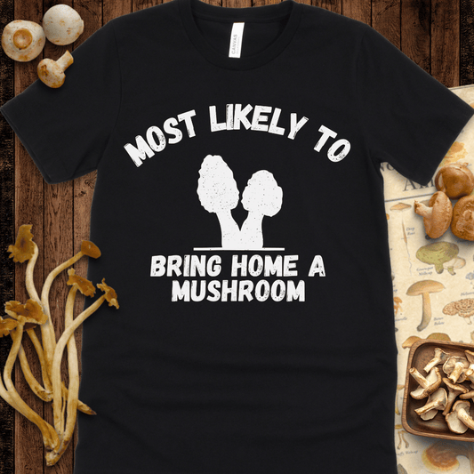 Bring A Mushroom Tee