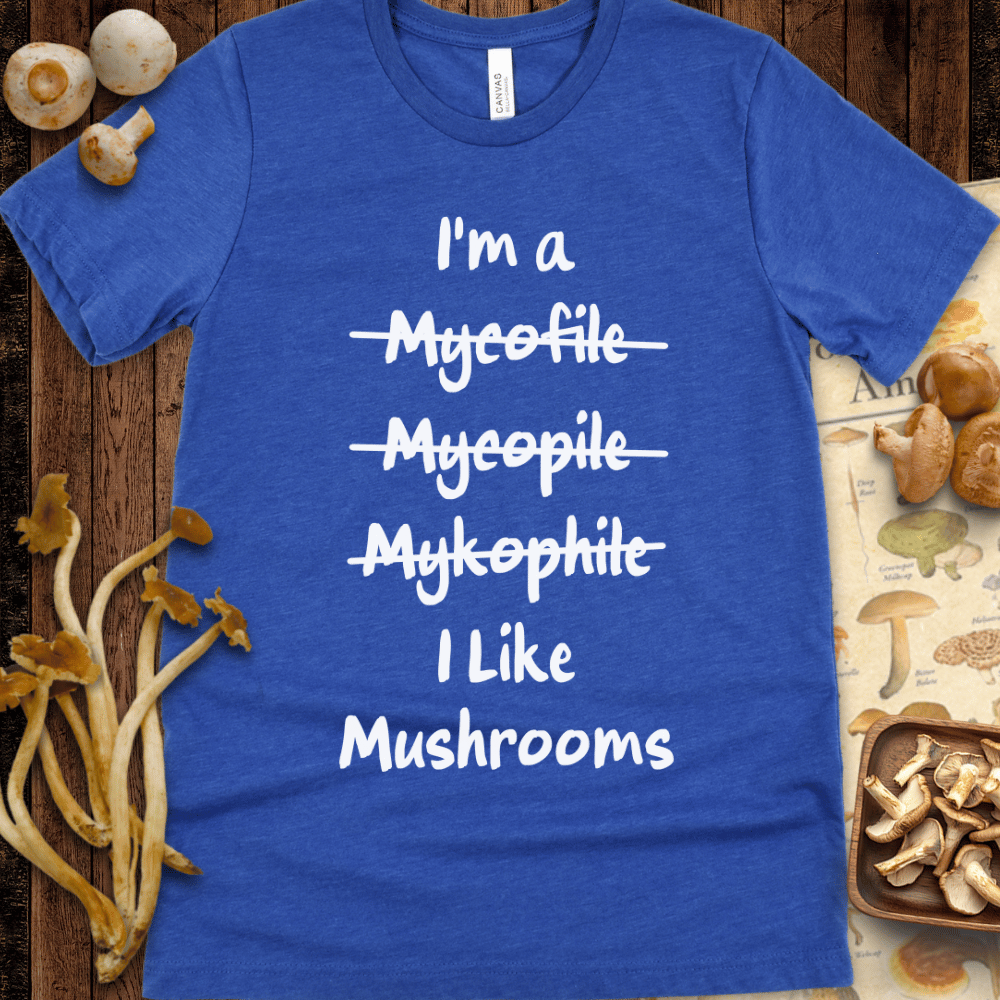 I like mushrooms Tee