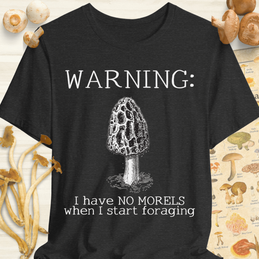 No Morels When Foraging Tee Dark Grey