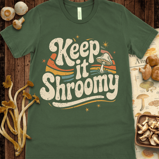 Keep Shroomy Tee