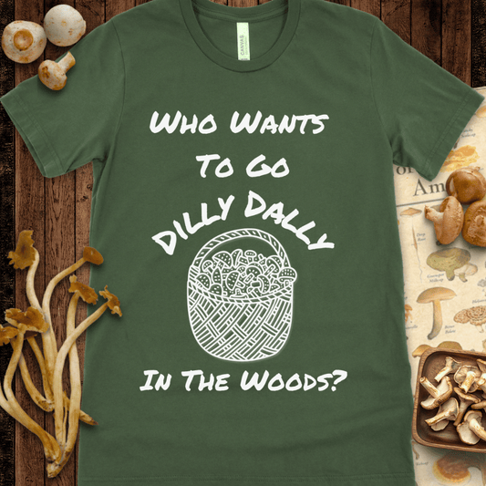 Want to Dilly Dally Tee