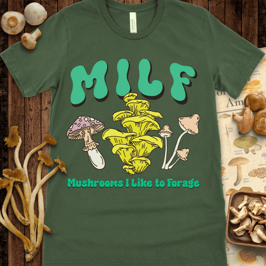 MILF Like Forage Tee