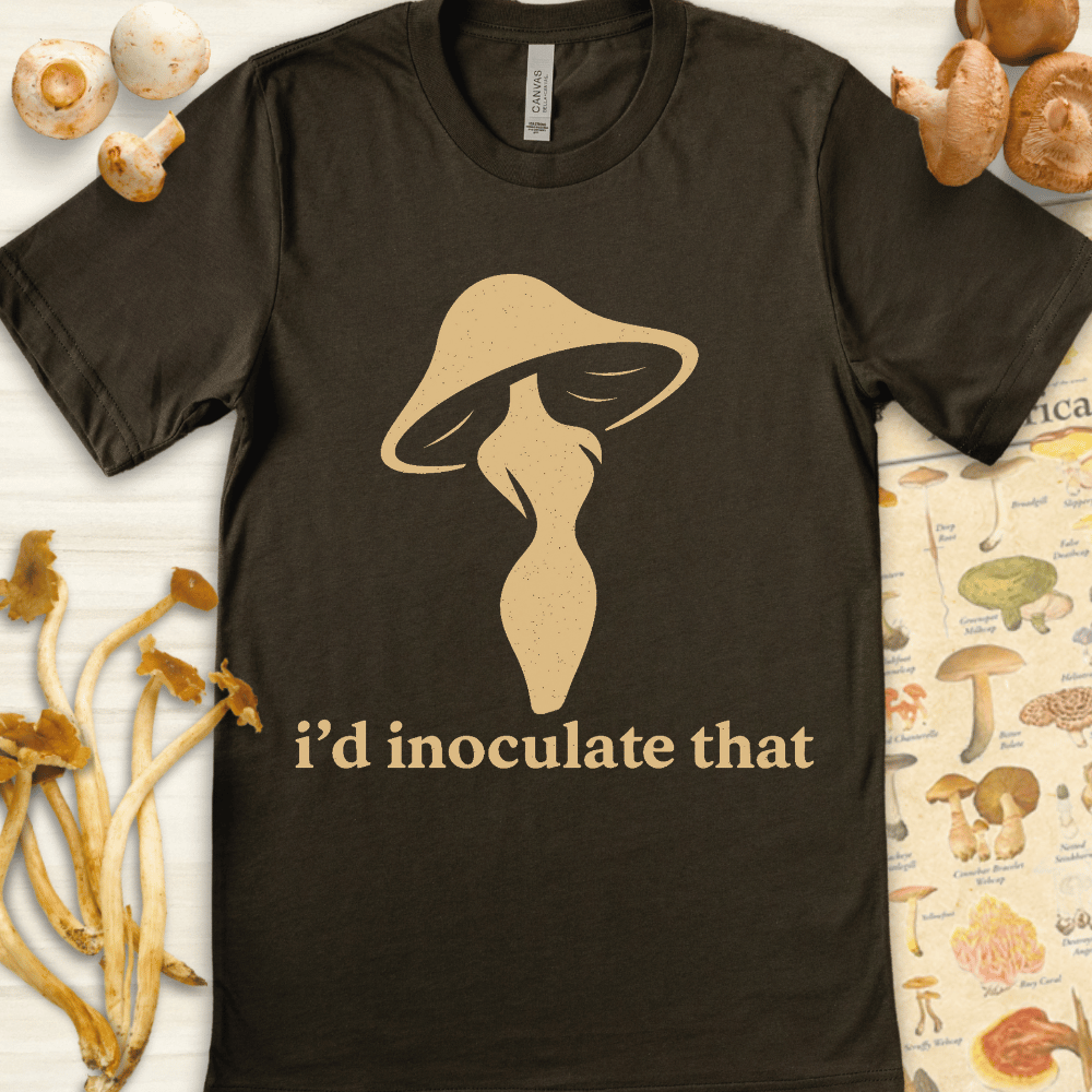 Tan mushroom graphic resembling a curvy silhouette above the phrase “i’d inoculate that” on a black background.