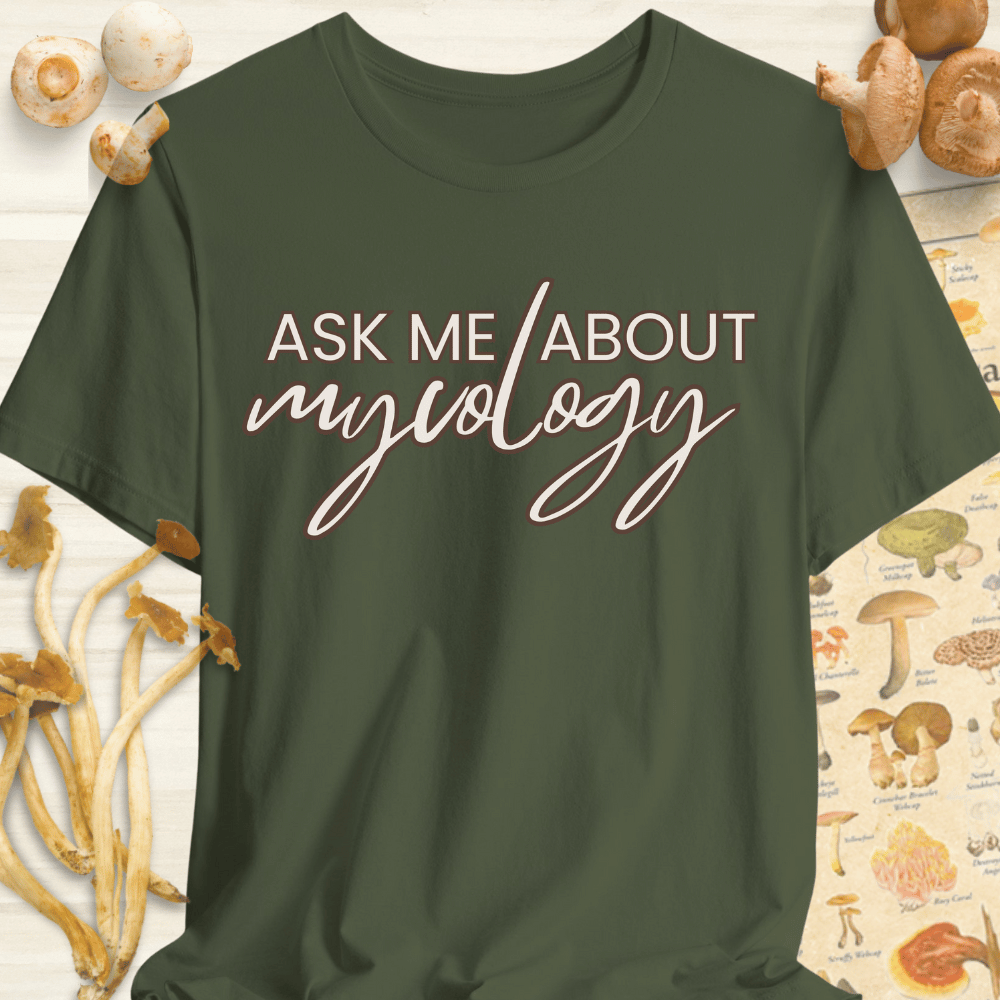 Ask Me About Mycology Tee Dark Green