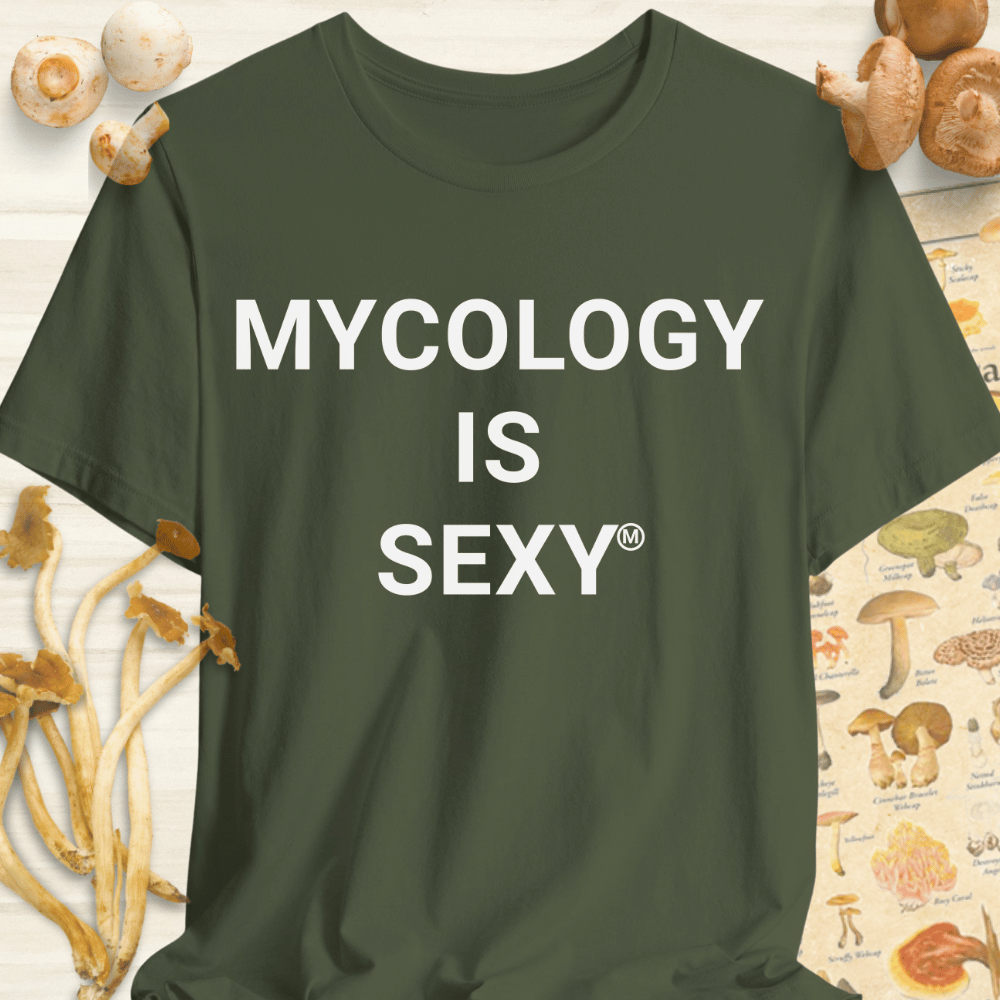 Mycology Is Sexy Tee Dark Green