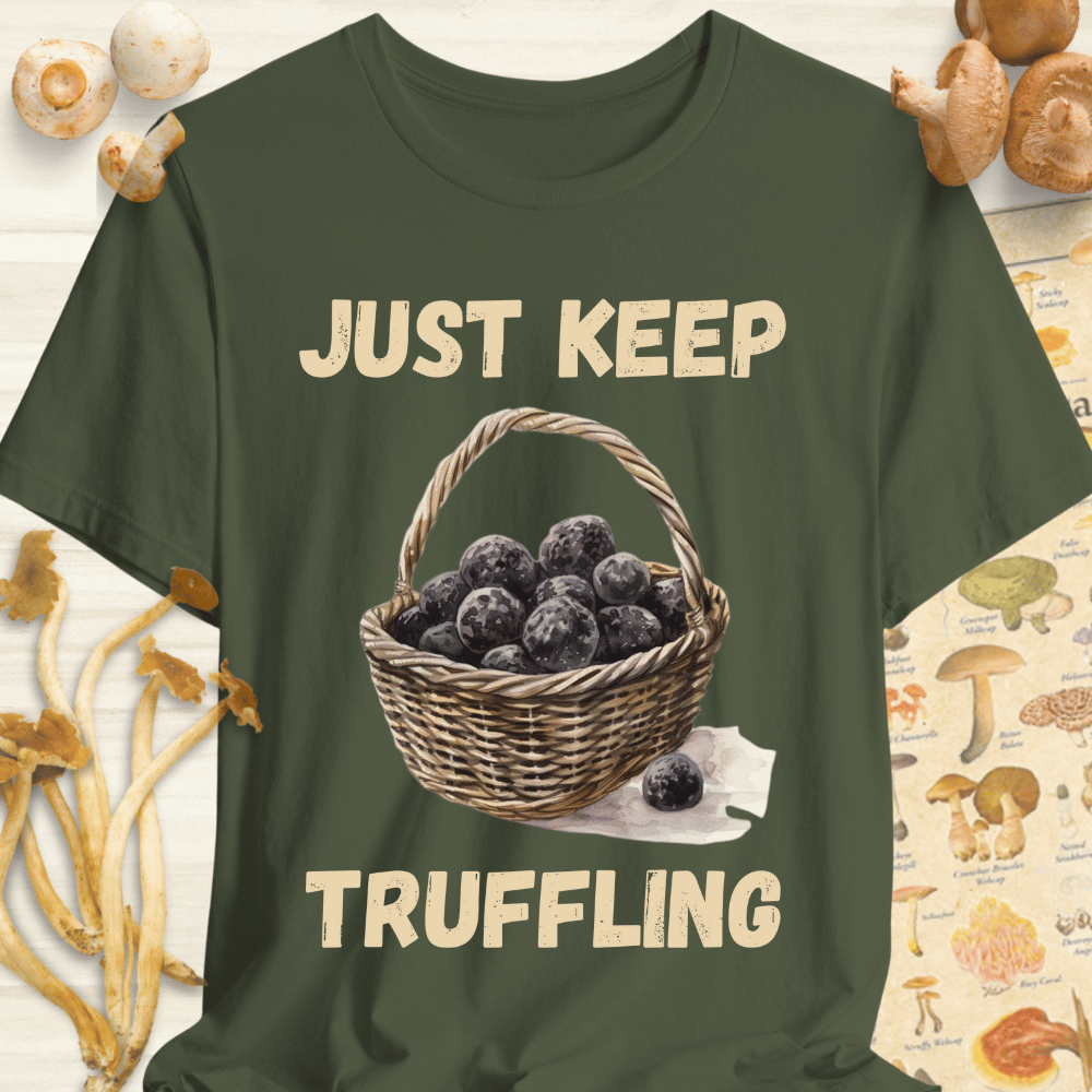 Just Keep Tufflin Tee Dark Green