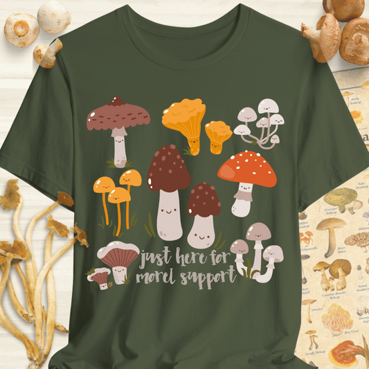 Just Here For Morel Support Tee Dark Green