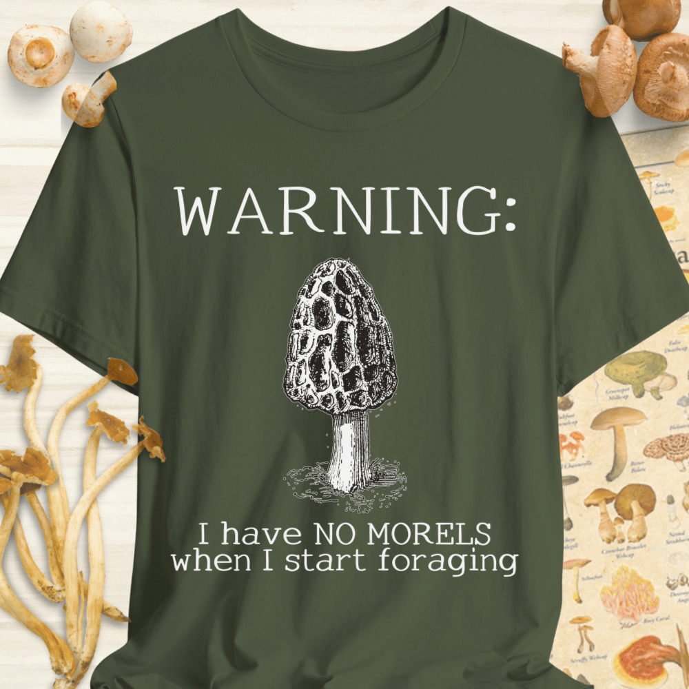 No Morels When Foraging Tee Dark Green
