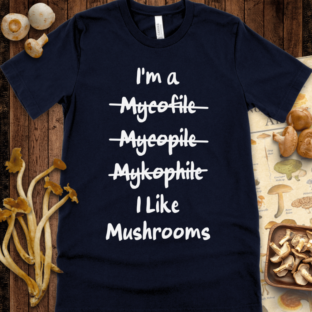 I like mushrooms Tee