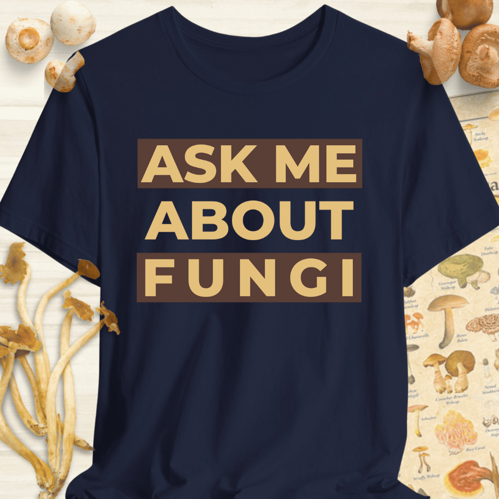 Ask Me About Fungi Tee Navy