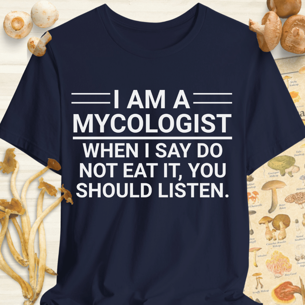 I Am A Mycologist Tee Navy