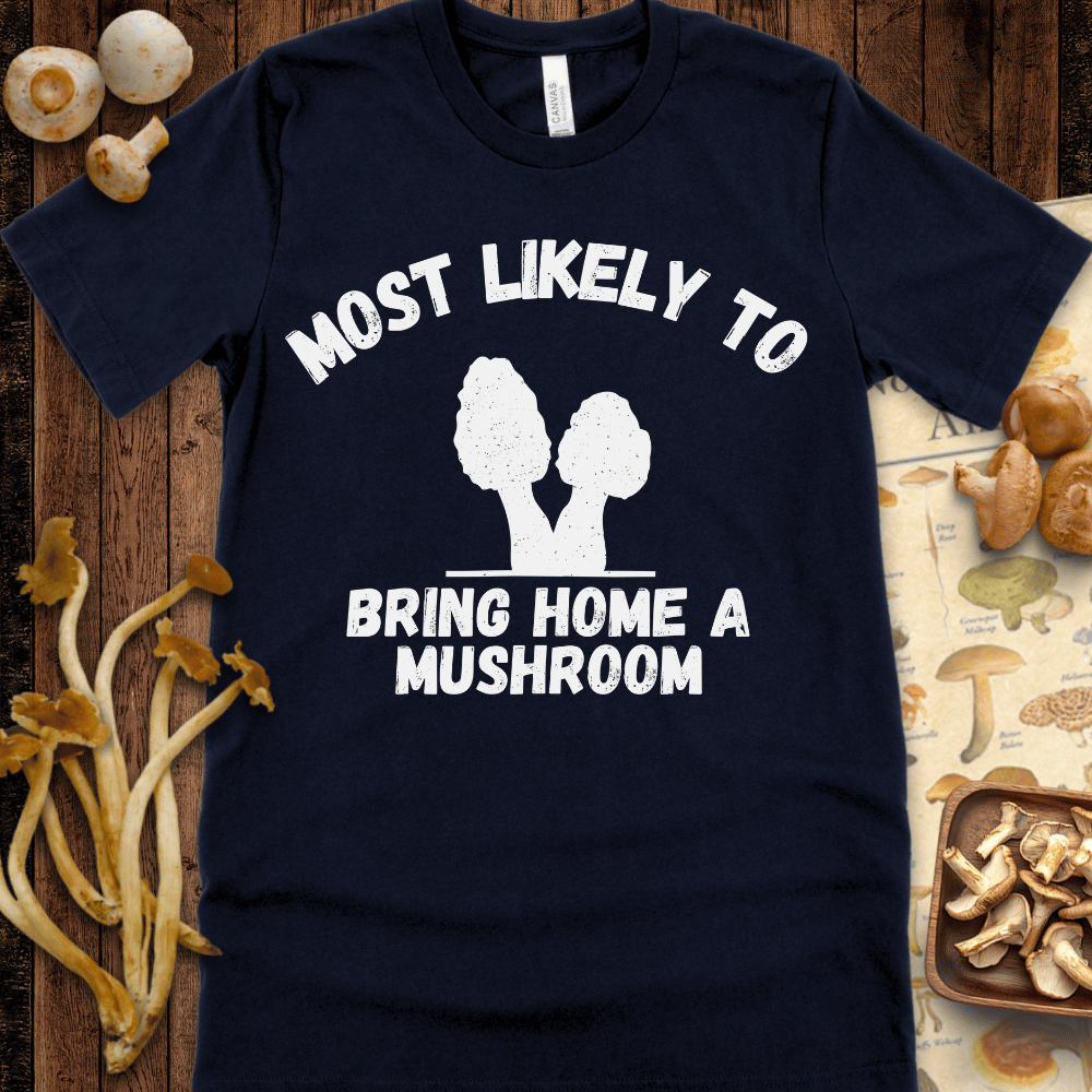 Bring A Mushroom Tee