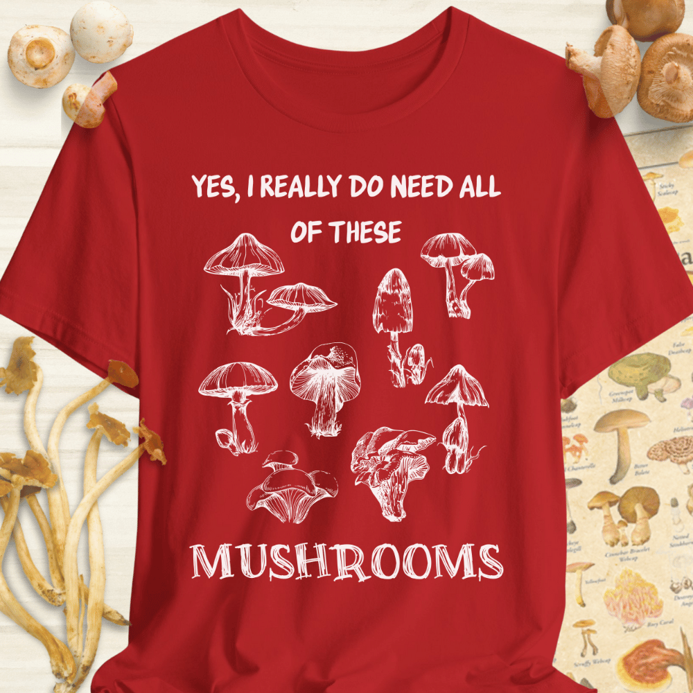Need Shrooms Tee Red