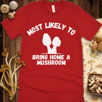 Bring A Mushroom Tee